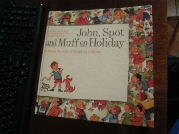 John Spot and Muff on Holiday. английском языке Учебник дети
