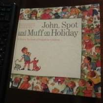 John Spot and Muff on Holiday. английском языке Учебник дети, в Москве
